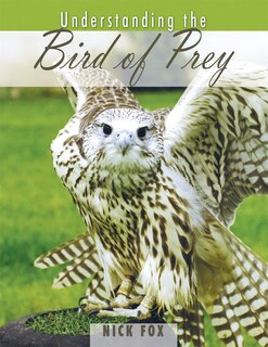 Front cover_Understanding The Bird Of Prey