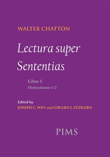 Front cover_Lectura super Sententias Liber I Distinctiones 1-2
