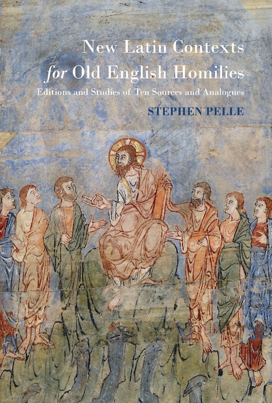 Front cover_New Latin Contexts for Old English Homilies