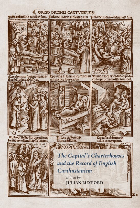 Front cover_The Capital's Charterhouses and the Record of English Carthusianism