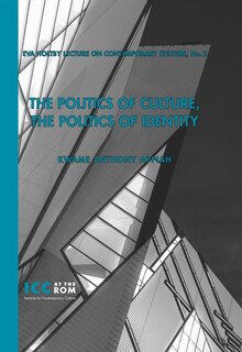 Front cover_The Politics of Culture, the Politics of Identity