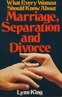 Couverture_What Every Woman Should Know About Marriage, Separation and Divorce