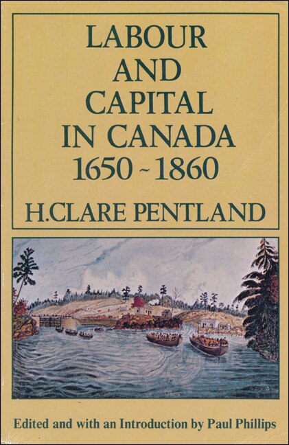 Front cover_Labour and Capital in Canada 1650-1860