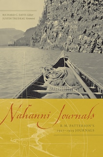 Nahanni Journals: R.M. Patterson's 1927-1929 Journals