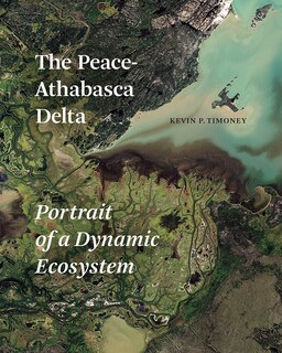 The Peace-Athabasca Delta: Portrait of a Dynamic Ecosystem image number 0
