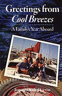 Greetings from cool breezes: a family's year aboard