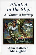 Planted in the Sky: a woman's journey