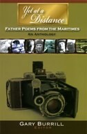 Yet at a Distance: Father Poems From the Maritimes