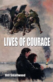Lives of Courage: 1912-1932