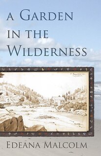 Front cover_Garden in the Wilderness, A