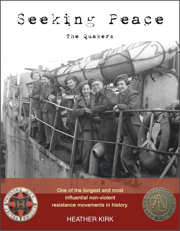 Front cover_Seeking Peace: the Quakers