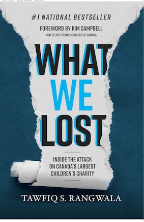 What WE Lost: Inside the attack on Canada's largest children's charity