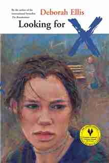 Looking For X by Deborah Ellis