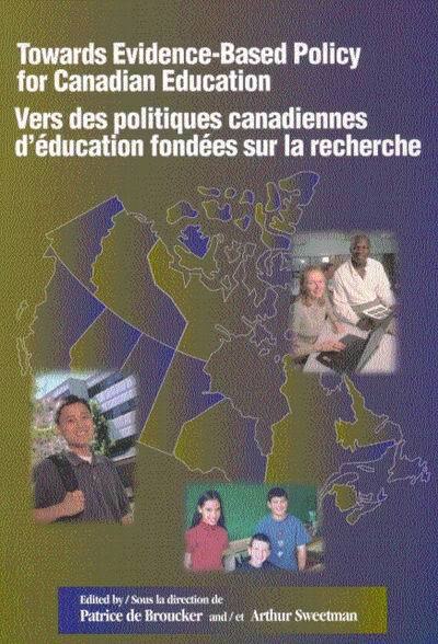 Couverture_Towards Evidence-Based Policy for Canadian Education/Vers des politiques canadiennes d'�ducation fond�es sur la recherche