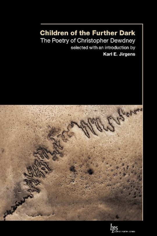 Children of the Outer Dark: The Poetry Of Christopher Dewdney