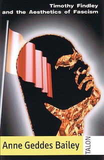 Front cover_Timothy Findley and the Aesthetics of Fascism