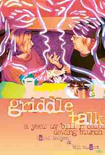 griddle talk: a yeer uv bill n carol dewing brunch by Carol Malyon