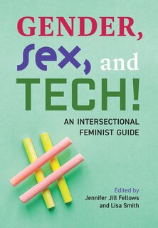 Front cover_Gender, Sex, and Tech!