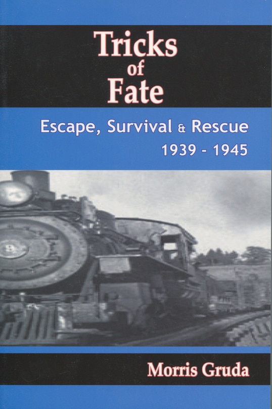 Tricks Of Fate: Escape, Survival And Rescue 1939 - 1945