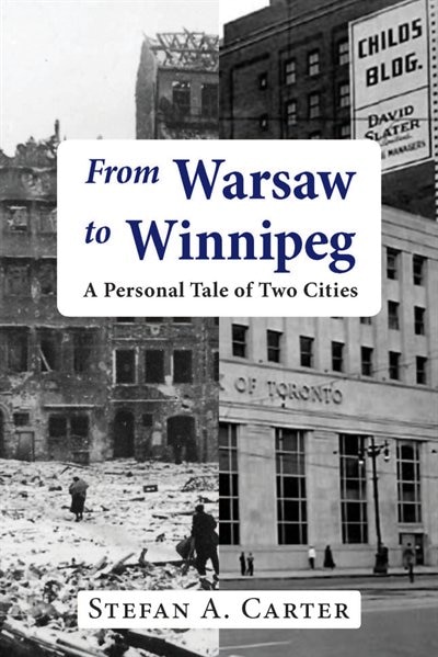 From Warsaw to Winnipeg: A Tale of Two Cities