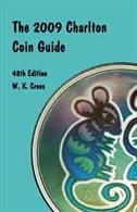 THE 2009 CHARLTON COIN GUIDE: THE CHARLTON STANDARD CATALOGUE