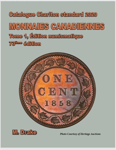 Catalogue Charlton standard 2020 Monnaies Canadiennes Tome1, Edition numismatique