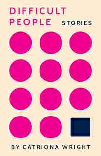 Difficult People by Catriona Wright