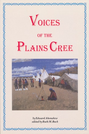 Voice of the Plains Cree