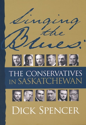 Singing the Blues: The Conservatives In Saskatchewan