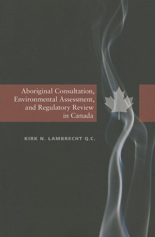 Front cover_Aboriginal Consultation, Environmental Assessment, and Regulatory Review in Canada