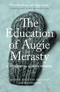 Front cover_The Education of Augie Merasty