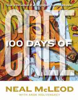 100 Days of Cree by Neal Mcleod