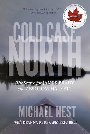 Cold Case North: The Search For James Brady And Absolom Halkett