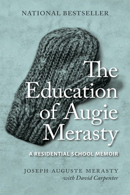 Front cover_The Education of Augie Merasty