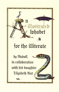Front cover_An Illustrated Alphabet for the Illiterate