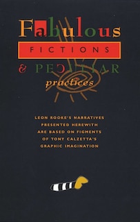 Front cover_Fabulous Fictions & Peculiar Practices