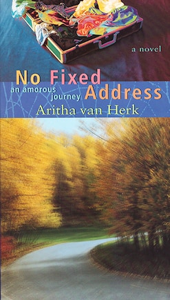 No Fixed Address: An Amorous Journey