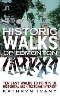 Front cover_Historic Walks of Edmonton