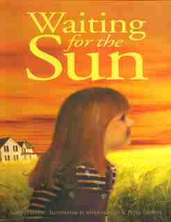 Waiting for the Sun by Alison Lohans