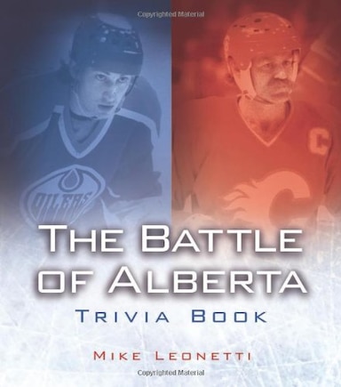 The Battle of Alberta Trivia Book