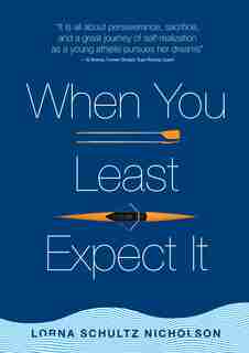 When You Least Expect It by Lorna Schultz Nicholson