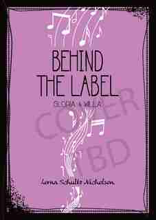 Behind the Label: Gloria & Willa by Lorna Nicholson