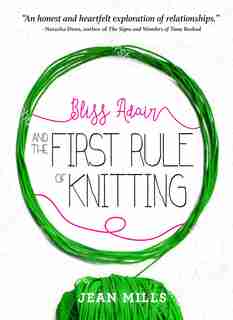 Bliss Adair and the First Rule of Knitting by Jean Mills