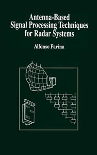 Front cover_Antenna-based Signal Processing Techniques For Radar Systems