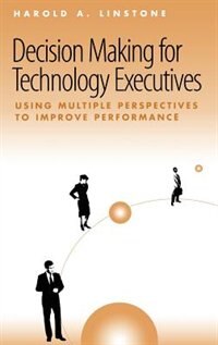 Couverture_Decision-making For Technology Executives Using Multiple Perspectives To Improve Performance