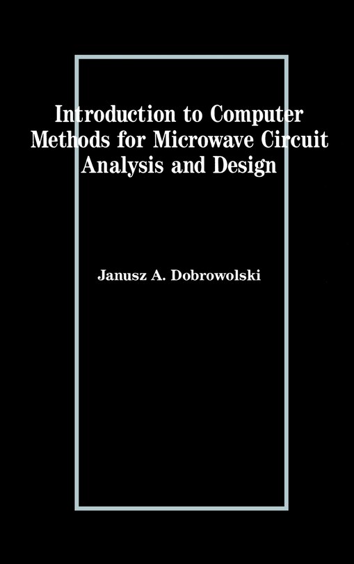 Front cover_Introduction To Computer Methods For Microwave Circuit Analysis And Design