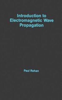Front cover_Introduction To Electromagnetic Wave Propagation