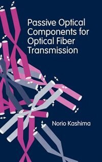 Passive Optical Components For Optical Fiber Transmission