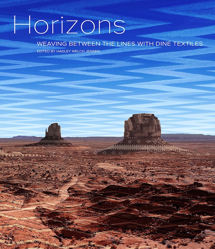 Front cover_Horizons: Weaving Between the Lines with Din&eacute; Textiles