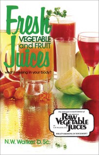 Front cover_Fresh Vegetable and Fruit Juices
